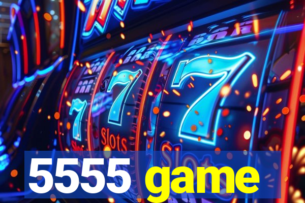5555 game